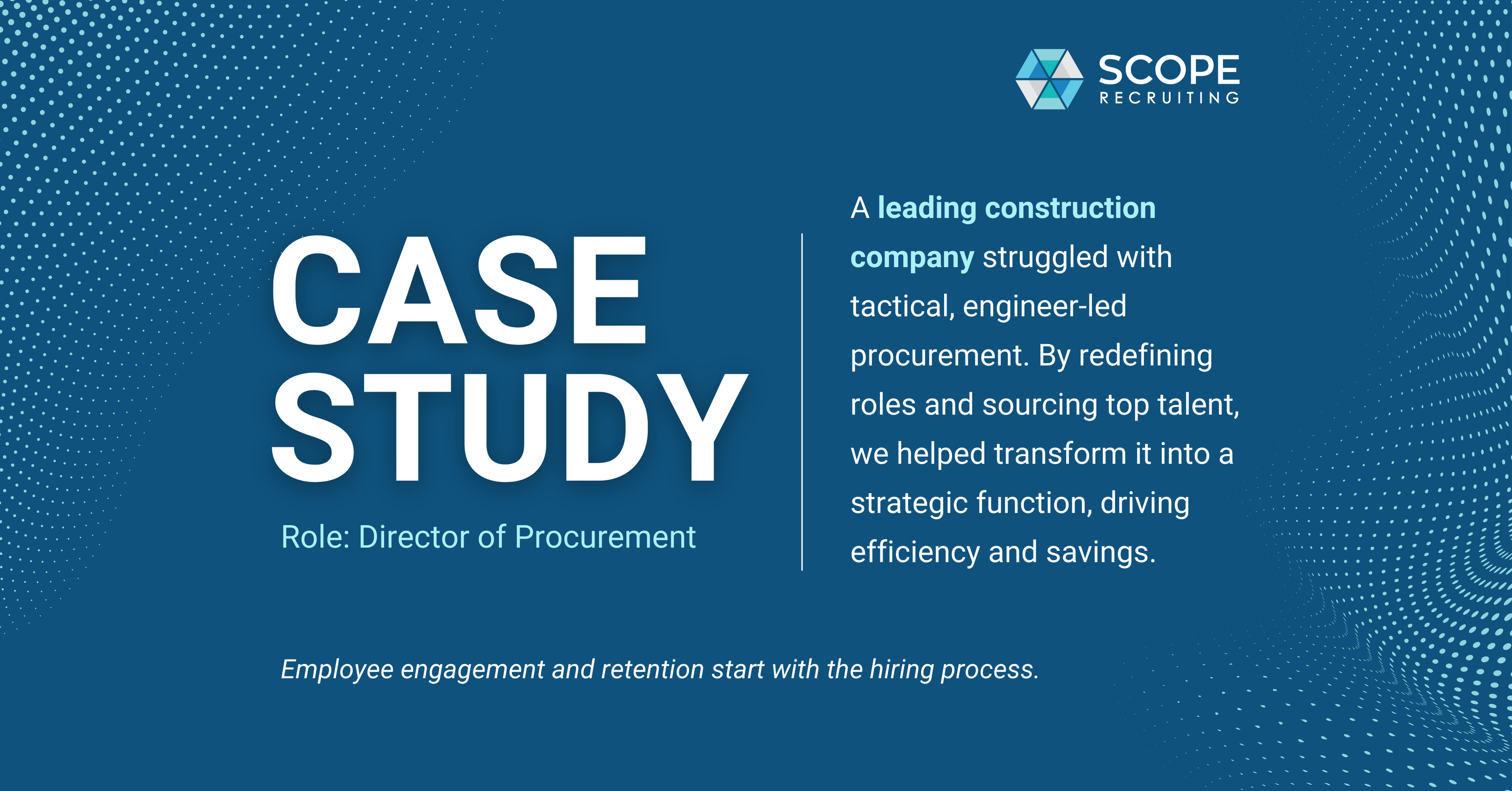 Case Study: Transforming a Construction Giant's Procurement Group into a Strategic Business Function